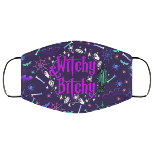 Witchy and Bitchy Halloween Sarcastic Novelty Gifts Face Mask