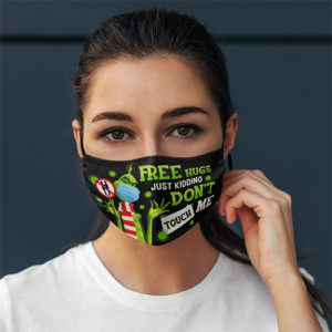Grinch Free Hugs Just Kiddings Dont Touch Me Face Mask