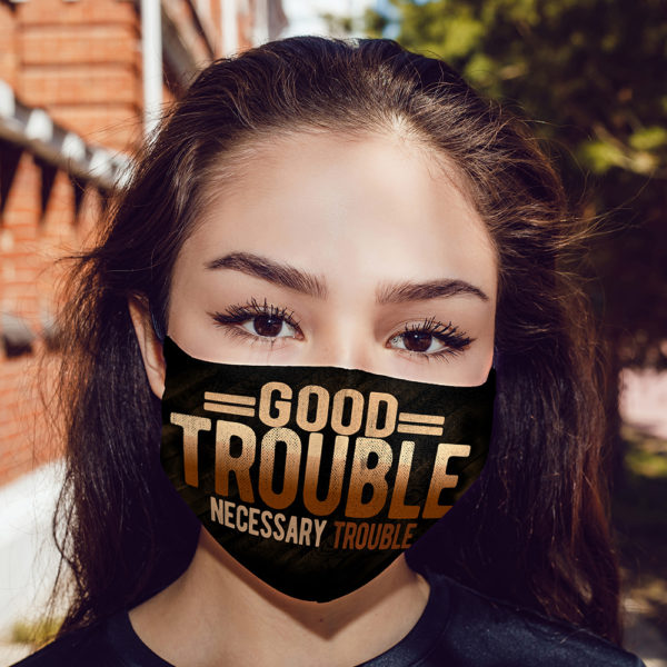 Good Trouble Necessary Trouble Face Mask  BLM Facemask
