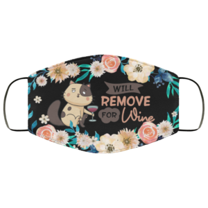 Cat Will Remove For Wine Funny Cat Printed Face Mask