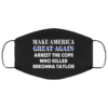 BLM Make America Arrest the Cops Justice for Breonna Face Mask