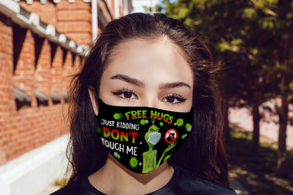 Grinch Free Hugs Just Kidding Dont Touch Me Face Mask  Funny Grinch