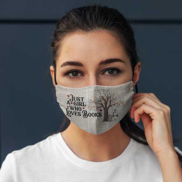 Just A Girl Who Loves Books Face Mask  Book Lover Printed Face Mask