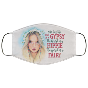 Soul Of Gypsy Heart Of Hippie Spirit Of Fairy Face Mask