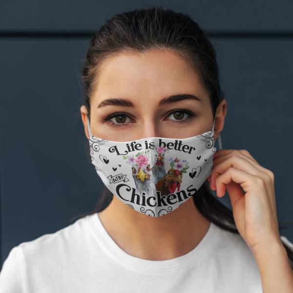 Life Is Better With Chickens Floral For  Chickens Lover Printed Face Mask