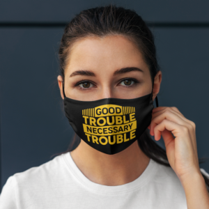 Good Trouble Necessary Trouble Face Mask