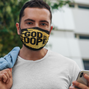 God Is Dope Our Lord Gift Face Mask