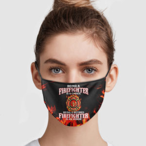 Being A Retired Firefighter Is An Honor Cloth Face Mask Reusable