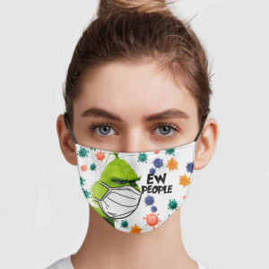 Grinch Ew People Face Mask Reusable