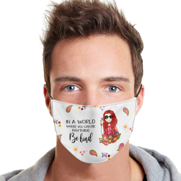 Hippie  In A World Where You Can Be Anything Be Kind Cloth Face Mask Reusable