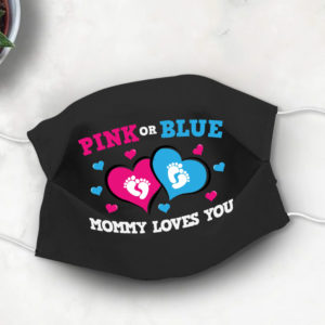 Pink Or Blue Daddy Loves You Baby Shower Gender Revel Face Mask
