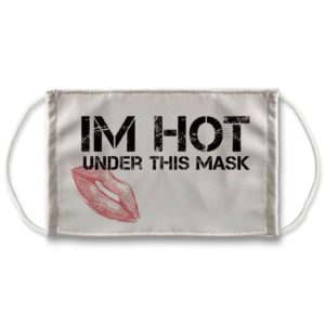 Im HOT Under This Sexy Face Mask