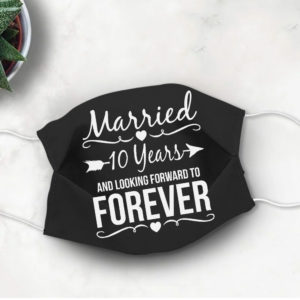 Anniversary Marriage Quotes Saying Face Mask
