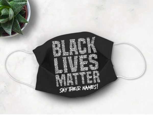 BLM Face Mask Black Lives Matter with Victims Names Say Their Names Face Mask