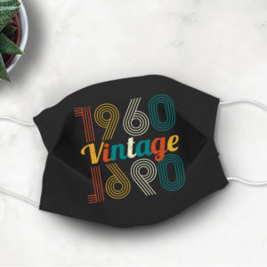 1960 Vintage Face Mask 60th Birthday Face Mask
