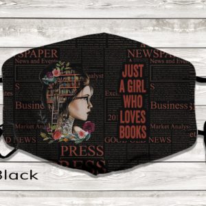 Just A Girl Who Loves Books Bookworm Multi Color Face Mask