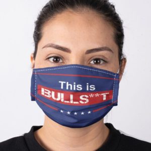 Donald Trump This Is Bull St Face Mask