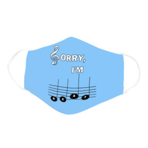 Sorry Im Deaf Musical Note Perfect Gift For Disability Face Mask