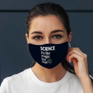 Science Its Like Magic But Real Geek Nerd Face Mask