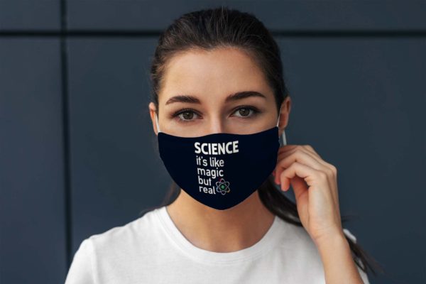 Science Its Like Magic But Real Geek Nerd Face Mask