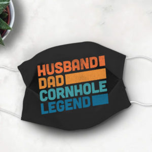 Husband Dad Cornhole Legend Face Mask