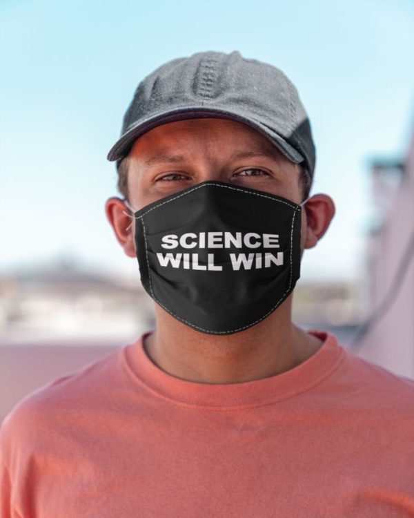 Science Will Win Love Science Face Mask