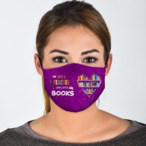 Just A Teacher Who Loves Books Face Mask
