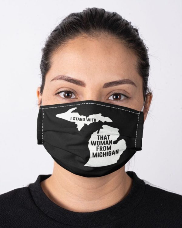 Big Gretch Gretchen Whitmer I Stand With That Woman Michigan Face Mask