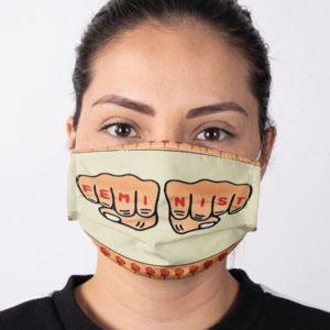 Feminist Fight Hands Equality Face Mask