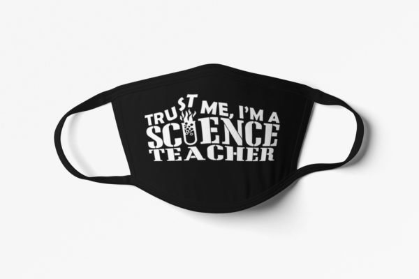 Teacher Mask Science Face Mask