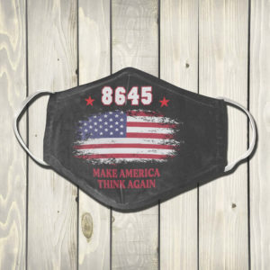 8645 Make America Think Again Face Mask