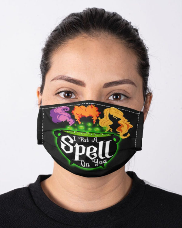 Sanderson Sisters Inspired Mask Hocus Pocus Face Mask Witches I Put A Spell On You Face Mask