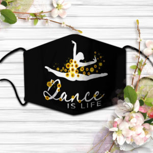 Dance is life face mask – Cheer Dance and Gymnastic theme mask