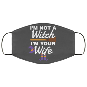 Halloween Gift for Wife Im Not A Witch Im Your Wife Face Mask