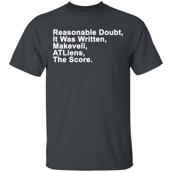 Reasonable Doubt, It Was Written, Makeveli, ATLiens, The Score Shirt