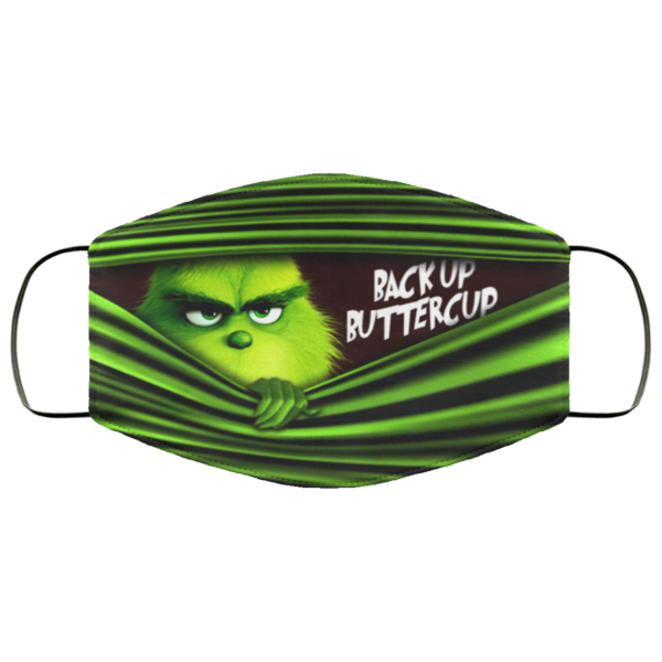 Back Up Buttercup Funny Grinch Face Mask Grinch Lover Face Mask