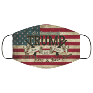 Trump Law And Order Face Mask 2nd Amendment Face Mask