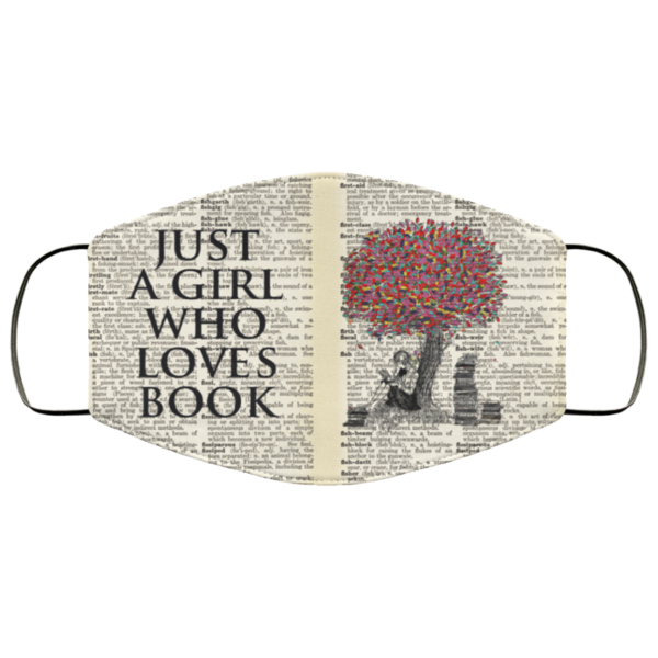 Just A Girl Who Loves Books Face Mask Reusable