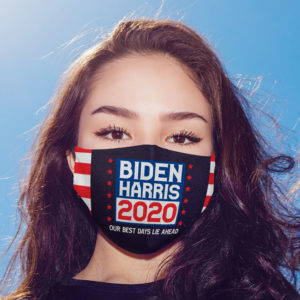 Biden Harris 2020 Our Best Days Lie Ahead Face Mask