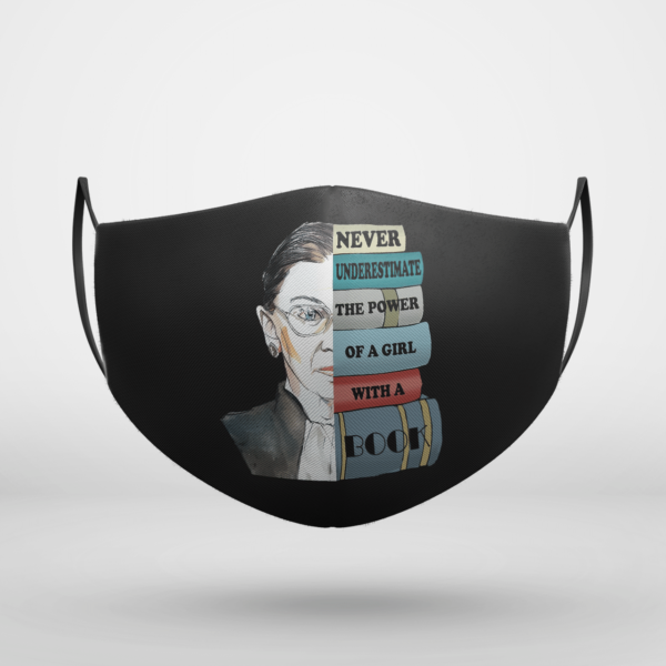 Ruth RBG Supports Never Understimate Power of Girl With Book Face Mask