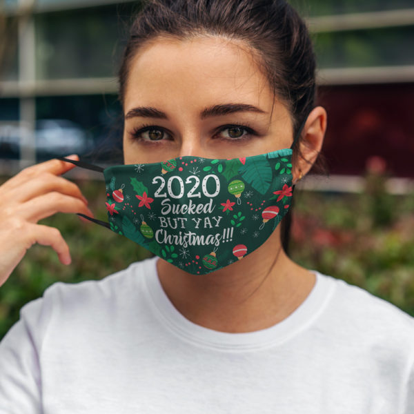 2020 Is Sucked but Yay Christmas Face Mask