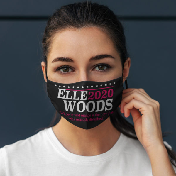 Elle Woods 2020 Whoever Said Orange Is the New Pink Face Mask