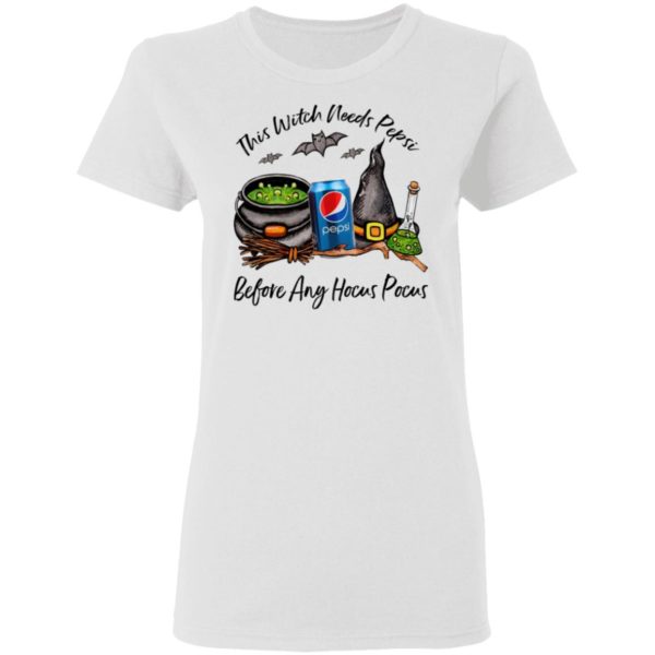 This Witch Needs Pepsi Before Any Hocus Pocus Halloween T-Shirt