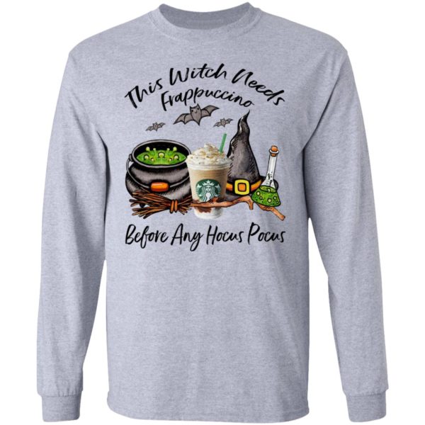Starbucks This Witch Needs Frappuccino Before Any Hocus Pocus Halloween T-Shirt