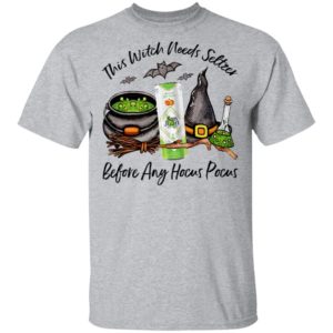 San Juan Fuji Apple This Witch Needs Seltzer Before Any Hocus Pocus Halloween T-Shirt