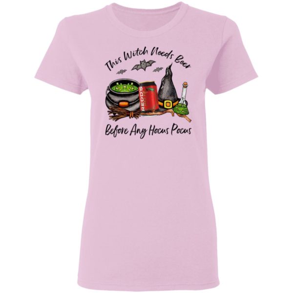Redd_s Apple Ale Can This Witch Needs Beer Before Any Hocus Pocus Halloween T-Shirt