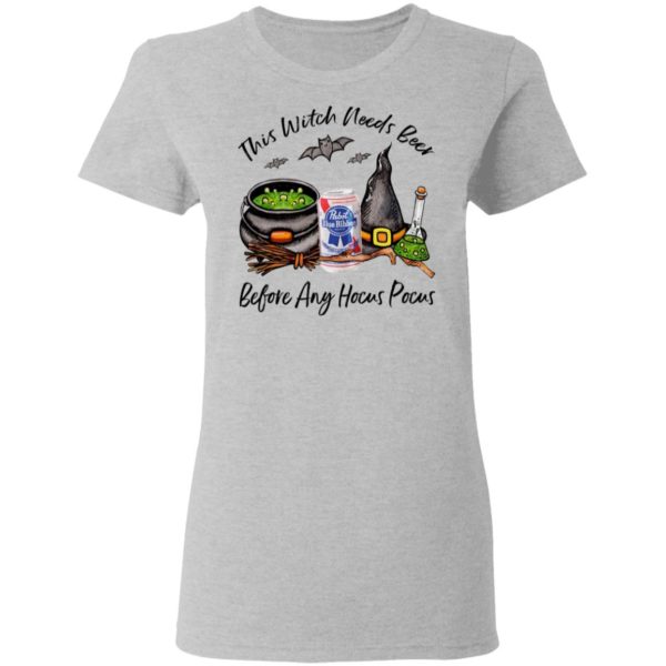 Pabst Blue Ribbon Can This Witch Needs Beer Before Any Hocus Pocus Halloween T-Shirt