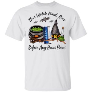 Michelob Ultra Can This Witch Needs Beer Before Any Hocus Pocus Halloween T-Shirt