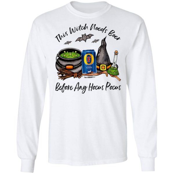 Foster_s Classic This Witch Needs Beer Before Any Hocus Pocus Halloween T-Shirt