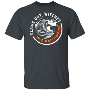 Claws Out Witches! It’s Halloween Sanderson Sisters Hocus Pocus T-Shirt